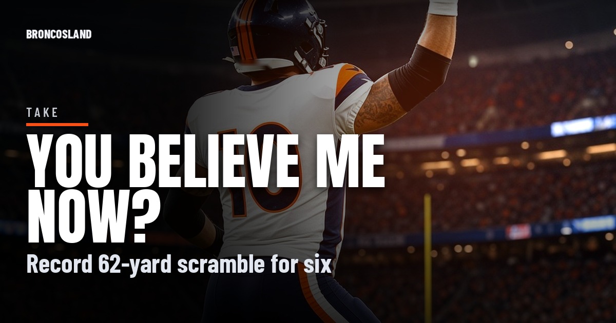 Bo Nix Ran Away From the Doubters: A 62-Yard Franchise Record and 'You Believe Me Now?'