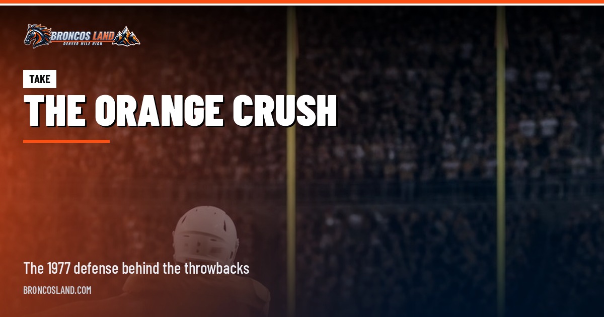 The Orange Crush: The Defense That Made the Broncos a Contender