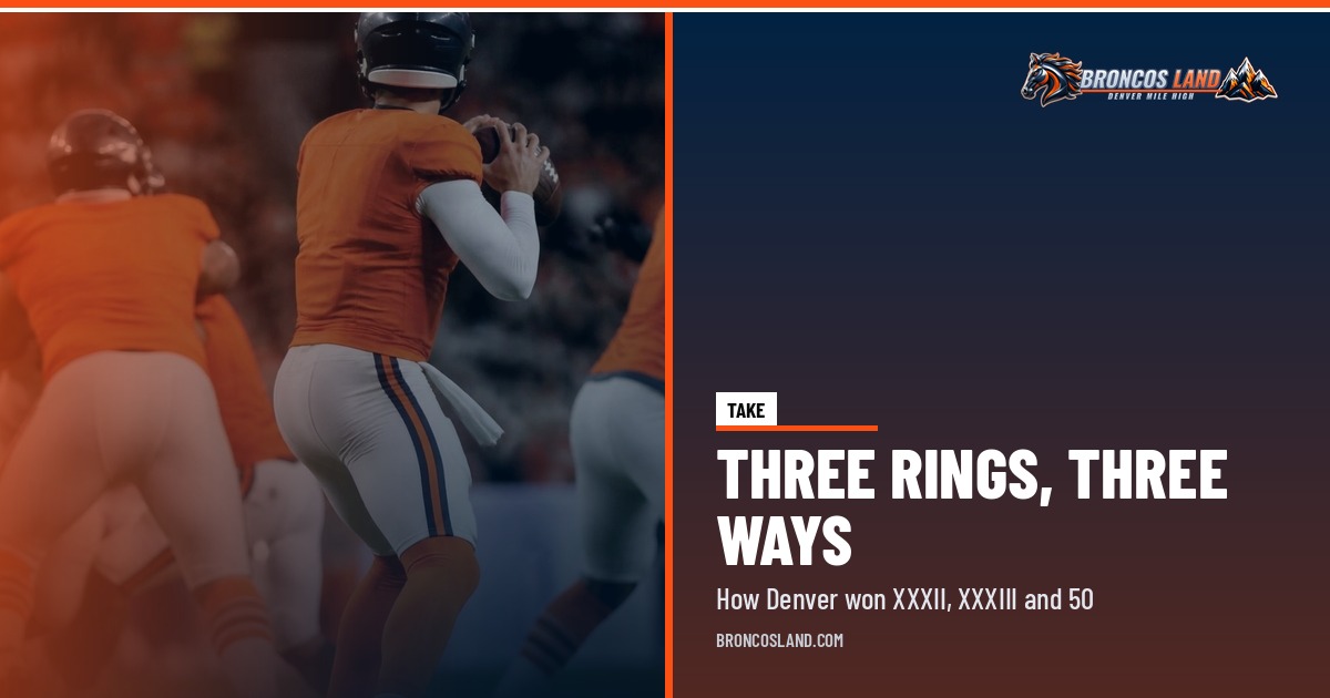 Three Super Bowls, Three Blueprints: What Denver's Titles Say About This Team